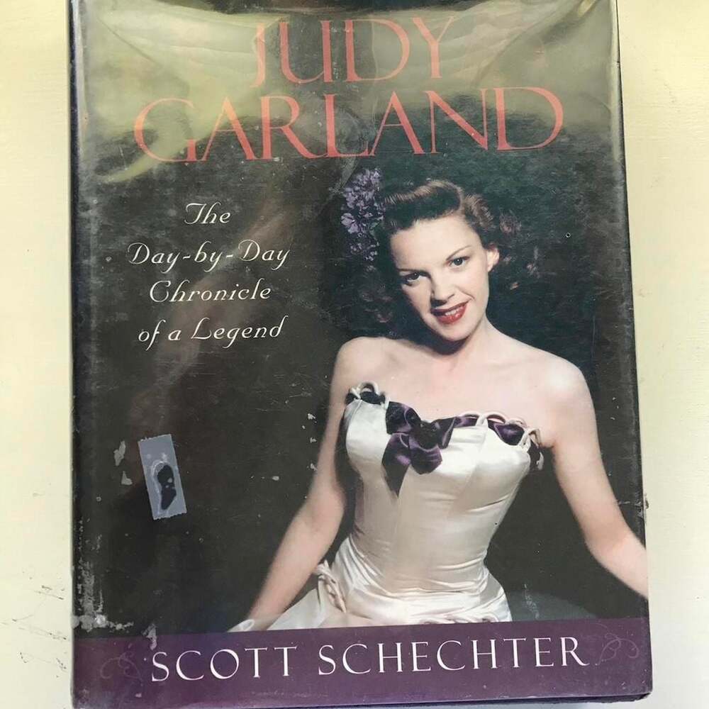 Judy Garland: The Day-by-Day Chronicle of a Legend by Scott Schechter